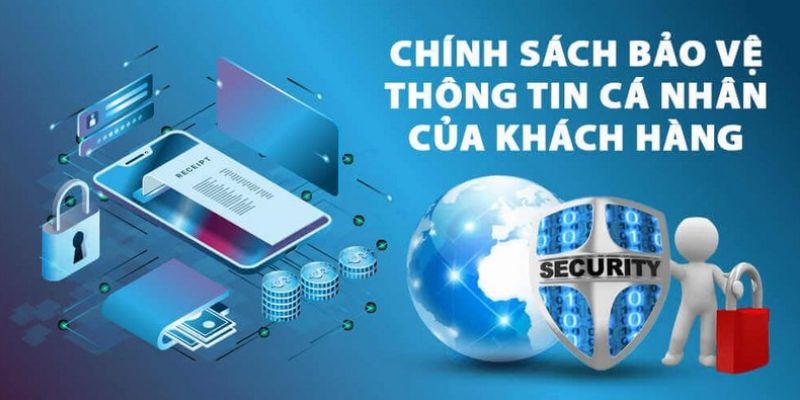 dam-bao-quyen-loi-khach-hang-voi-chinh-sach-bao-mat-chuan-muc
