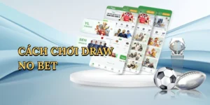 cach-choi-draw-no-bet-1