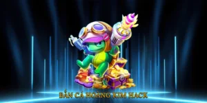 Bắn cá hoàng kim hack