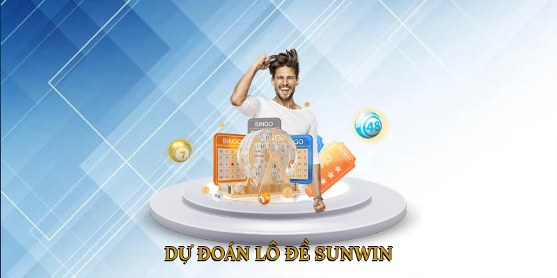 Dự Đoán Lô Đề SUNWIN