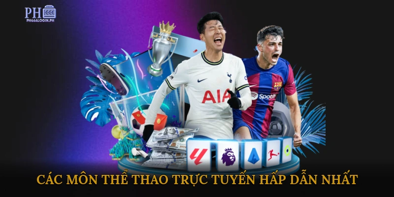 Các Môn Thể Thao Trực Tuyến Hấp Dẫn Nhất