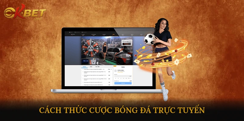 Cách Thức Cược Bóng Đá Trực Tuyến