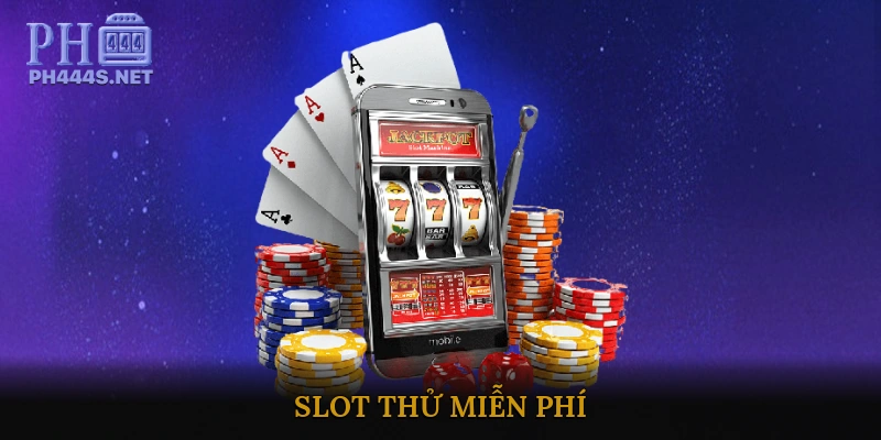 Slot Thử Miễn Phí