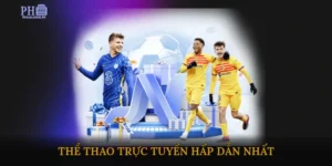 thể thao trực tuyến hấp dẫn nhất