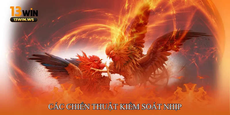 Các Chiến Thuật Kiểm Soát Nhịp