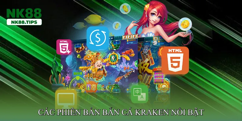 Các phiên bản Bắn cá Kraken nổi bật