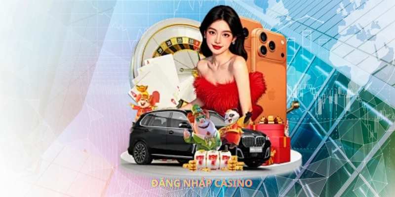 Đăng nhập casino