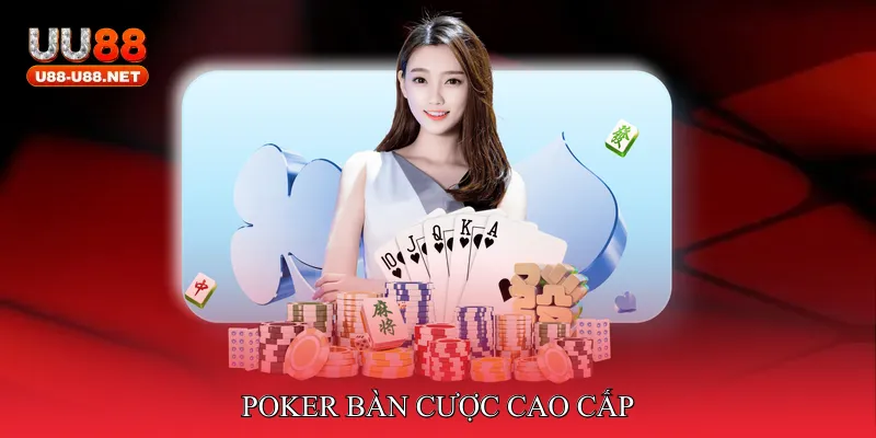 poker bàn cược cao cấp